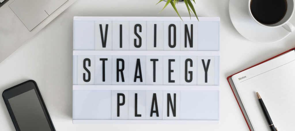 Vision, Strategie und Plan - Bild, mit diesen Worten | Selbstorganisationskompetenz